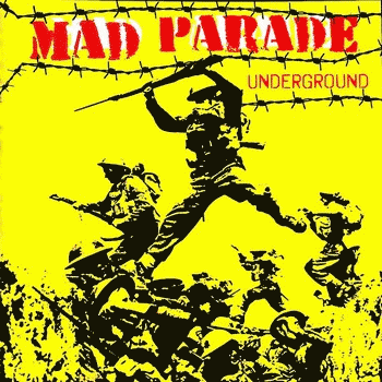 Mad Parade : Underground